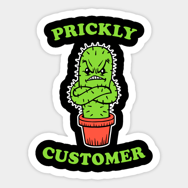 Prickly Customer Sticker by dumbshirts